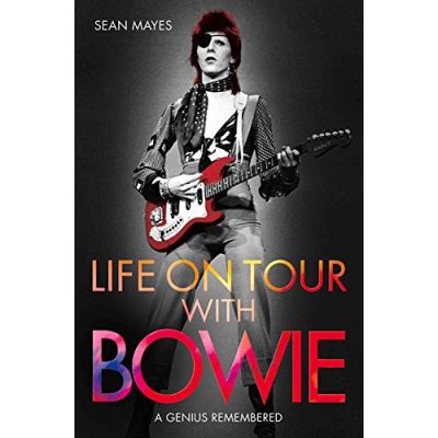 David Bowie-Life On Tour With Bowie.A Genius