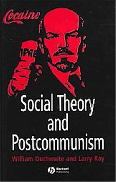 Social Theory And Postcommunism