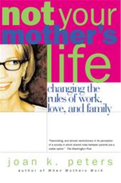 Not Your Mother's Life