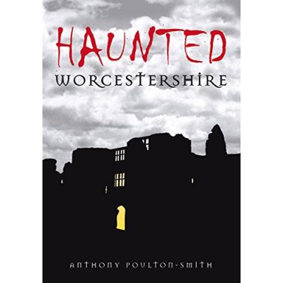 Haunted Worcestershire, Haunted Series