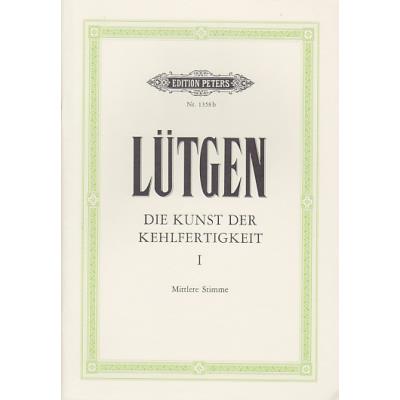 Méthodes et pédagogie EDITION PETERS LUTGEN - L'ART DE LA VELOCITE VOCALE VOL.1. VOIX MOYENNE Chant