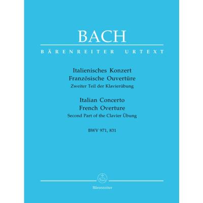 Partitions classique BARENREITER BACH J.S. - ITALIAN CONCERTO, FRENCH OUVERTURE BWV 971, 831 - CLAVECIN Clavecin