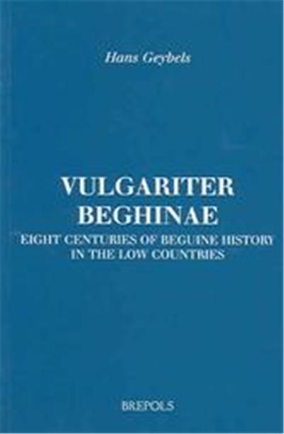 Vulgariter Beghinae, Brepols Essays in European Culture