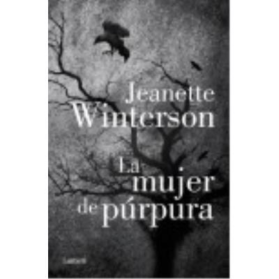 La Mujer De Púrpura - Winterson, Jeanette, (aut.), Palomas Pubill, Alejandro, (tr.)