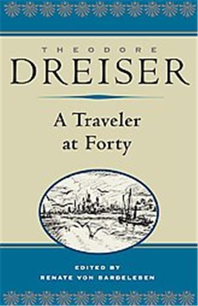 A Traveler at Forty, The Dreiser Edition