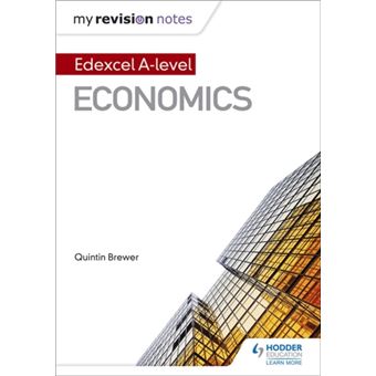 My Revision Notes Edexcel A Level Econom Quintin Brewer, Rachel Cole ...