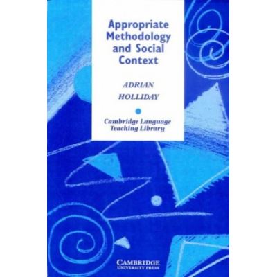 Appropriate Methodology and Social Context, Cambridge Language Teaching Library