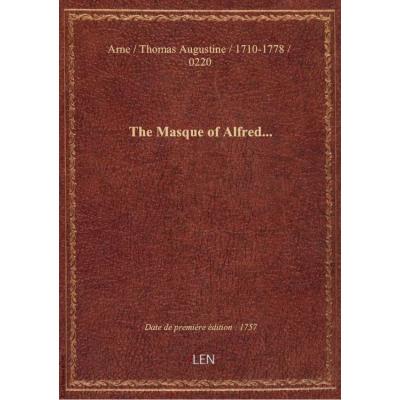 The Masque of Alfred...