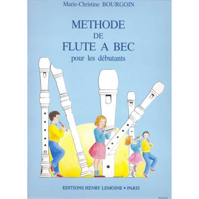 Méthodes et pédagogie LEMOINE BOURGOIN M.C. - MÉTHODE DE FLÛTE À BEC Flûte à bec
