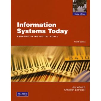 Information Systems Today - Managing the Digital World - Paperback - 2009 - 1