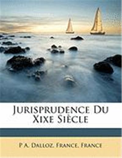 Jurisprudence Du Xixe Siecle