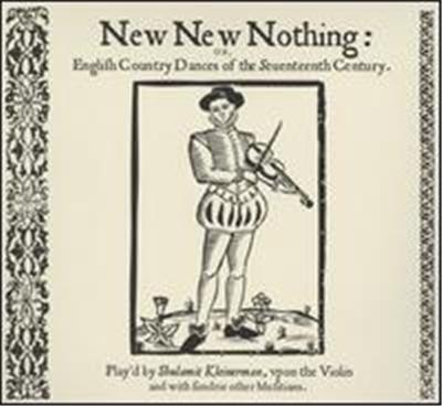 New New Nothing or English Country Dances of the Seventeenth Century