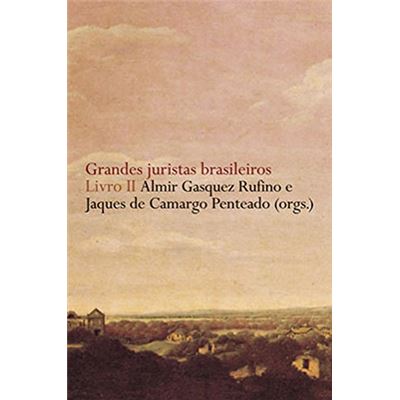 Grandes Juristas Brasileiros. Livro Ii