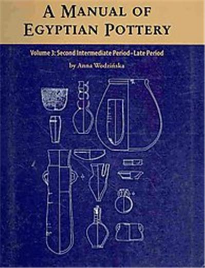A Manual of Egyptian Pottery, Aera Field Manual Series