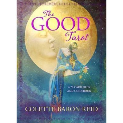The Good Tarot: A 78-Card Deck and Guidebook - [Version Originale]