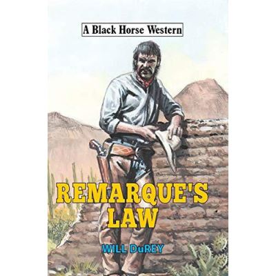 Remarque's Law (Black Horse Western) - [Version Originale]