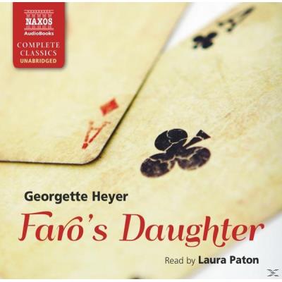 Heyer: Faro'S Daughter [Unabridged] [Laura Paton] [Naxos Audio Books: Na0184] (Naxos Complete Classics) (Audio Cd)