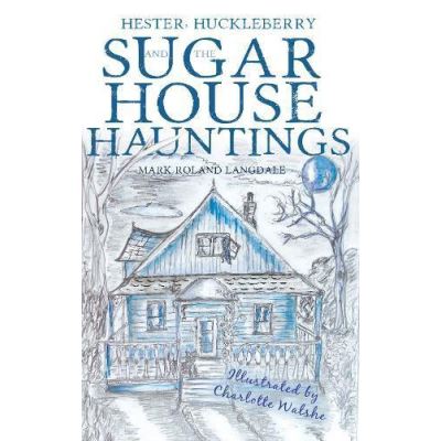 Hester, Huckleberry and the Sugar House Hauntings - [Version Originale]