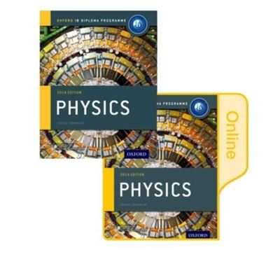 Ib Physics Print And Online Course Book Pack 2014 Edition: Oxford Ib Diploma Programme (Paperback)