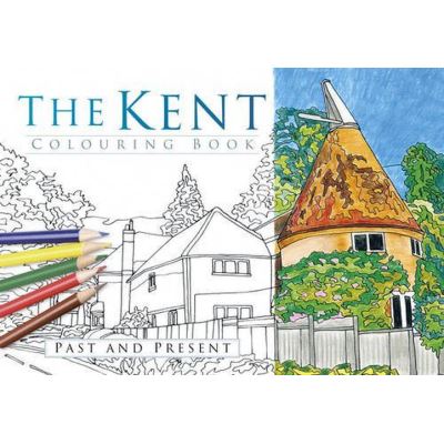 The Kent Colouring Book: Past & Present - [Version Originale]