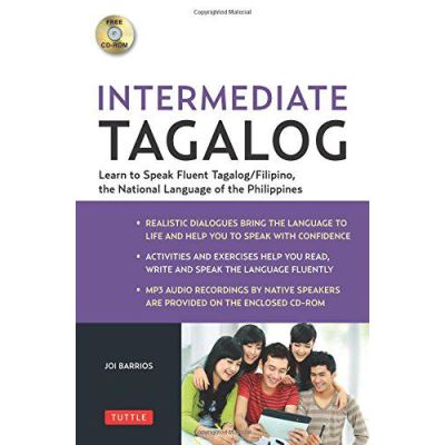 Intermediate Tagalog: Intermediate-Level Filipino, the National Language of the Philippines - [Version Originale]