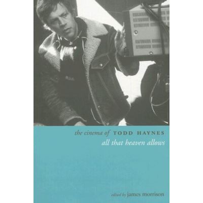 The Cinema of Todd Haynes
