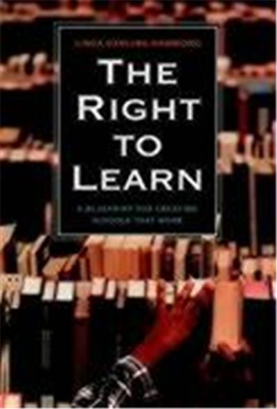 The Right to Learn: A Blueprint for Creating Schools That Work