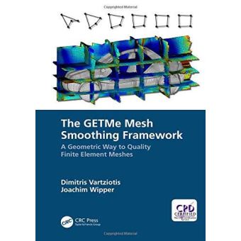 The GETMe Mesh Smoothing Framework: A Geometric Way to Quality Finite Element Meshes - [Version Originale] - 1