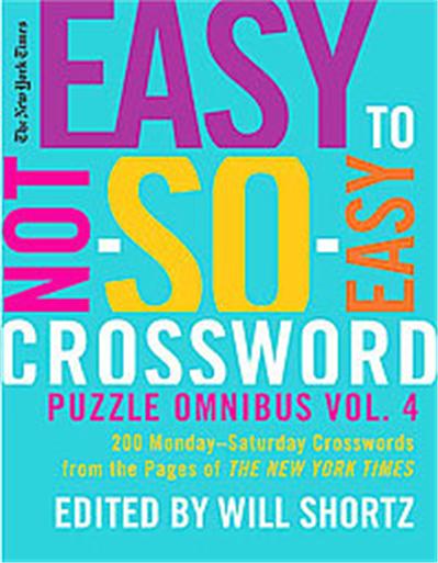 GRIFFIN The New York Times Easy to Not-so-Easy Crossword Puzzle Omnibus 