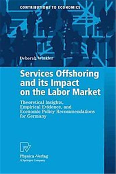 Services Offshoring and Its Impact on the Labor Market, Contributions to Economics