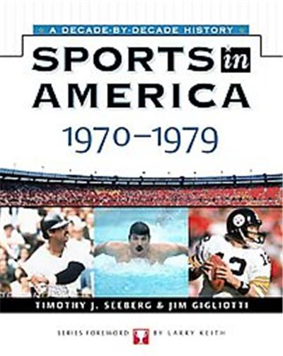 Sports In America, Sports in America ADecade by Decade History