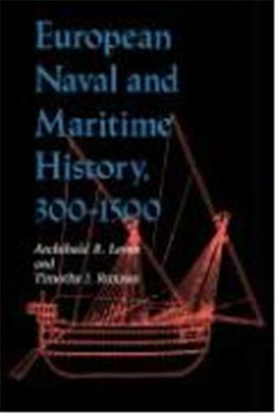 European Naval and Maritime History, 300-1500