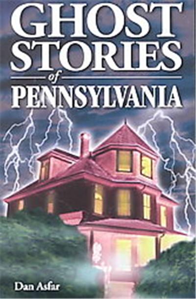 Ghost Stories of Pennsylvania