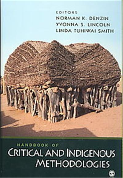 Handbook of Critical and Indigenous Methodologies