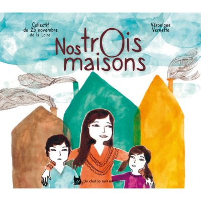 Nos Trois Maisons
