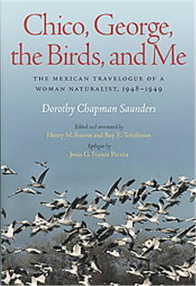 Chico, George, The Birds, And Me, Louise Lindsey Merrick Natural Environment Series, 43