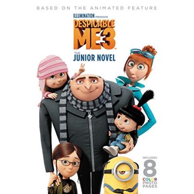 Despicable Me 3: The Junior Novel - [Version Originale]
