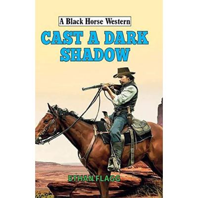 Cast a Dark Shadow (Black Horse Western) - [Version Originale]