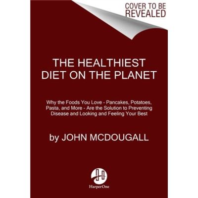 Healthiest Diet On The Planet