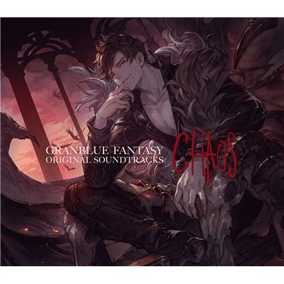 Granblue Fantasy Original Soundtracks - Chaos