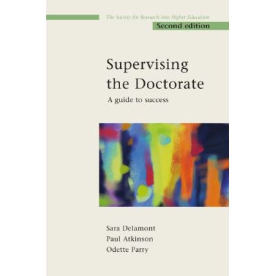 Supervising the Doctorate: A Guide to Success
