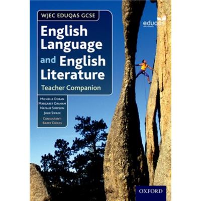Wjec Eduqas Gcse English Language And English Literature: Teacher Companion (Paperback)
