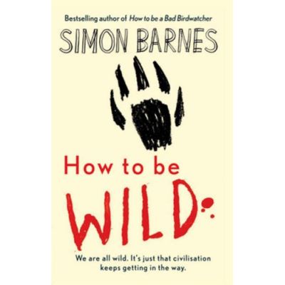 How to be Wild