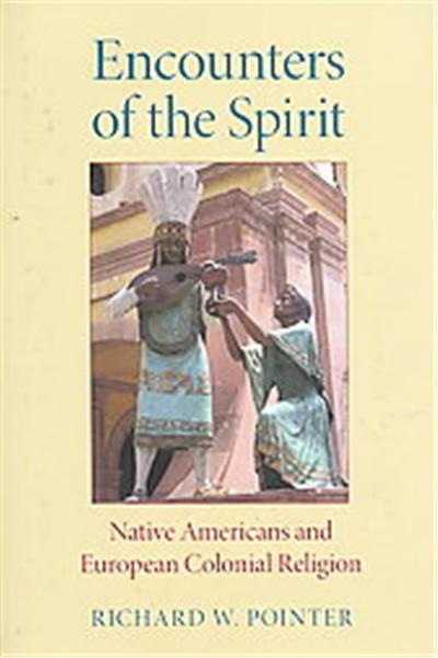 Encounters of the Spirit, Religion in North America Series