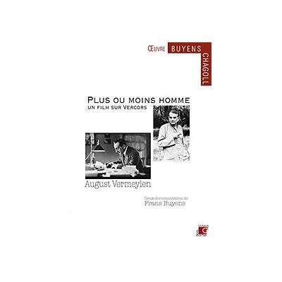 Plus ou moins homme, un film sur Vercors + August Vermeylen