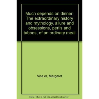 Much Depends on Dinner - 1