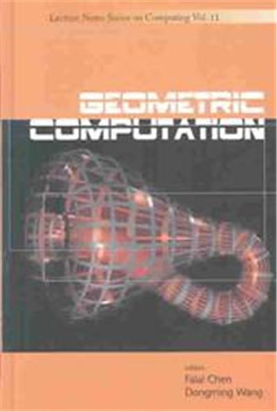 Geometric Computation, Lecture Notes Series on Computing Vol. 11