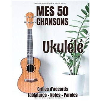 Cahier de musique UKULELE Grilles d'accords - Tablatures - Notes