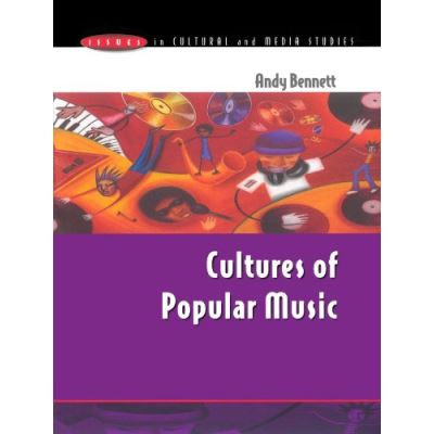 Cultures of Popular Music, Issues in Cultural and Media Studies