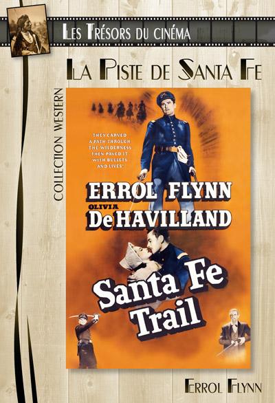 Les Trésors du cinéma : Collection Western : Errol Flynn : La Piste de Santa Fe (Santa Fe Trail)